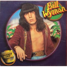 Bill Wyman – Monkey Grip  LP