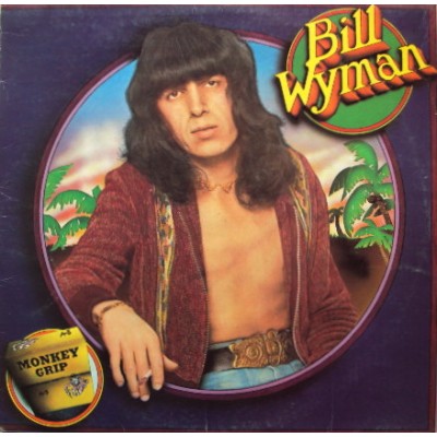 Bill Wyman – Monkey Grip  LP  - COC 59102