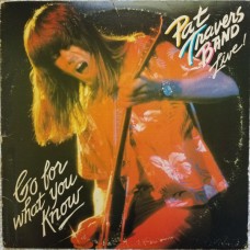 Pat Travers Band – Live! Go For What You Know LP 