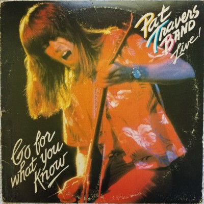 Pat Travers Band – Live! Go For What You Know LP - PD-1-6202