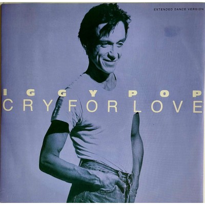 Iggy Pop - Cry For Love 12'' Single - 392 132-1