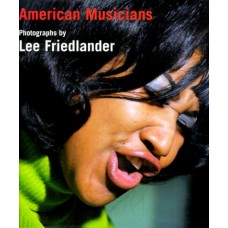 Книга Lee Friedlander - American Musicians