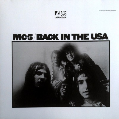 MC5 – Back In The USA  LP 2013 Europe - 8122796664