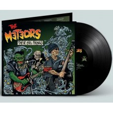 The Meteors - These Evil Things LP