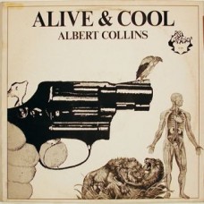 Albert Collins – Alive & Cool LP - UK 1969