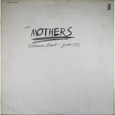 The Mothers – Fillmore East - June 1971 LP