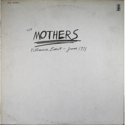 The Mothers – Fillmore East - June 1971 LP - MS-2042