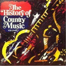 Various – The History Of Country Music - Volume 4  LP