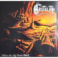 Brutality – When The Sky Turns Black LP 