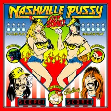 Nashville Pussy – Get Some! - 060-0027048 LP
