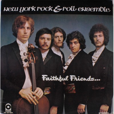 The New York Rock & Roll Ensemble – Faithful Friends LP 