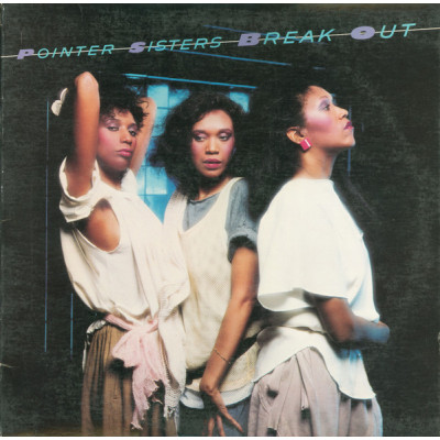 Виниловая пластинка Pointer Sisters - Break Out LP 1983 US