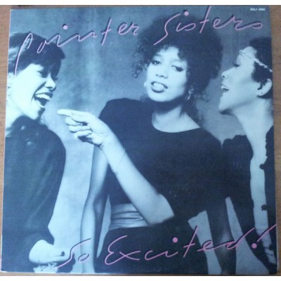 Pointer Sisters – So Excited! LP - BXL1-4355