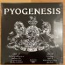 Pyogenesis – Ignis Creatio (The Origin Of Fire) LP HHREC 0591 HHREC 0591