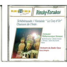 CD - Nikolai Rimsky-Korsakov, Orchestre Philarmonique Slovaque, Orchestre Du Studio Opus – Schéhérazade / Fantasie "Le Coq D'Or" / Chanson De L'Indie