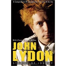 Книга John Lydon: Stories of Johnny: A Compendium of Thoughts on the Icon of an Era - Johnny Rotten, The Sex Pistols, PIL на английском языке