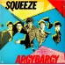 Squeeze  – Argybargy LP - AMLH 64802