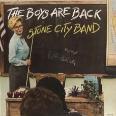 Stone City Band – The Boys Are Back