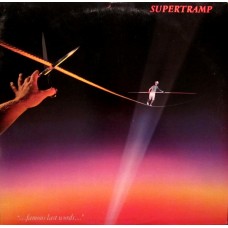 Supertramp – "...Famous Last Words..."  LP