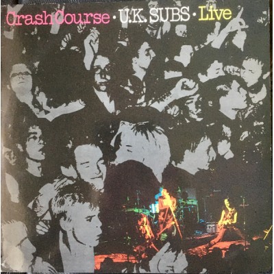 U.K. Subs – Crash Course - Live LP - Subs' 80