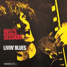 Livin' Blues – Hell's Session  LP - Netherlands 2016