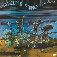 Colosseum II – Strange New Flesh  LP 1976 Germany