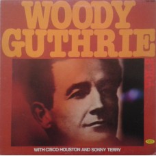 Woody Guthrie With Cisco Houston And Sonny Terry – Woody Guthrie Vol. 2  LP - Italy 1982