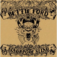 CD - Bettie Ford – Singapore Sling