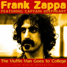 Frank Zappa Featuring Captain Beefheart – The Muffin Man Goes To College LP 