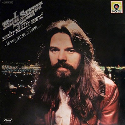 Bob Seger & The Silver Bullet Band  – Stranger In Town LP - 1 C 064-85 333