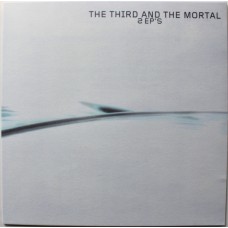 The Third And The Mortal – 2 EP's