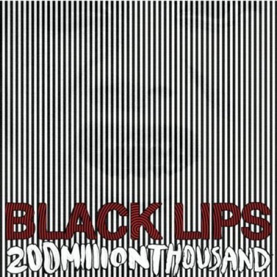 The Black Lips ‎– 200 Million Thousand ITR-210