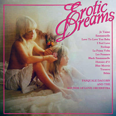 Pasquale Dagorn And The Sounds Of Love Orchestra – Erotic Dreams - Soundtrack SHM 3100