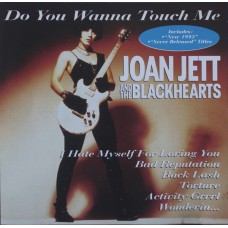 CD Joan Jett And The Blackhearts – Do You Wanna Touch Me