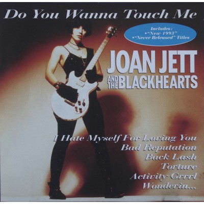 CD Joan Jett And The Blackhearts – Do You Wanna Touch Me 3259119120520