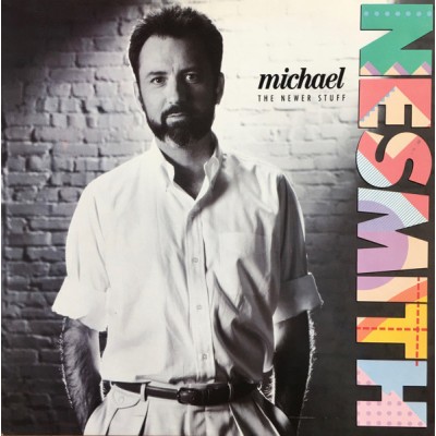 Michael Nesmith – The Newer Stuff 5017701101412