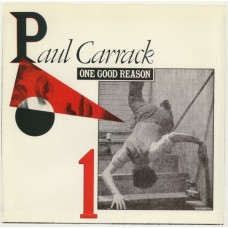 7''  Paul Carrack – One Good Reason
