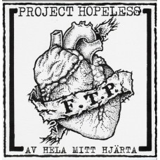 7''  Project Hopeless – Av Hela Mitt Hjärta