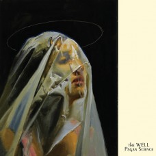 The Well ‎– Pagan Science