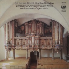 Christoph Krummacher – Die Gercke-Herbst-Orgel Zu Basedow (Christoph Krummacher Spielt Werke Norddeutscher Orgelmeister)