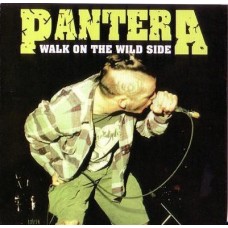CD  Pantera – Walk On The Wild Side