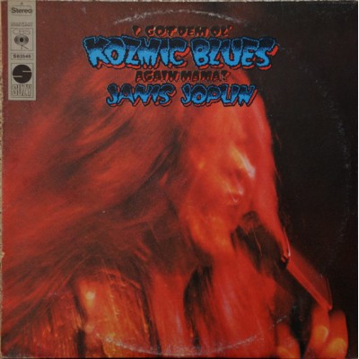 Janis Joplin ‎– I Got Dem Ol' Kozmic Blues Again Mama! S 63546