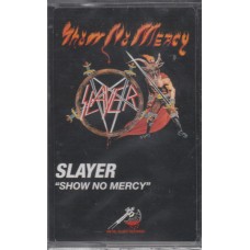 Slayer – Show No Mercy - Кассета