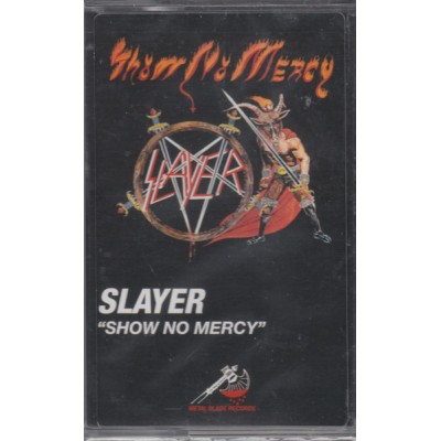Slayer – Show No Mercy - Кассета 039841579147