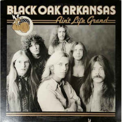 Black Oak Arkansas ‎– Ain't Life Grand SD 36-111