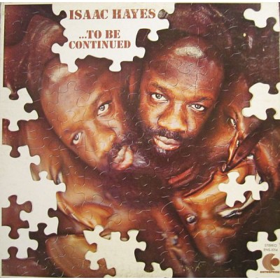Isaac Hayes ‎– ...To Be Continued ENS-1014