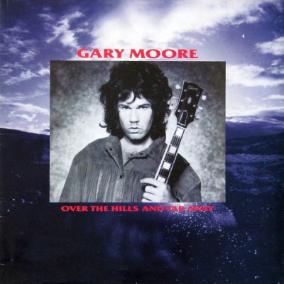 Gary Moore ‎– Over The Hills And Far Away - Maxi Single 5012982013430