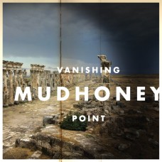 Mudhoney ‎– Vanishing Point