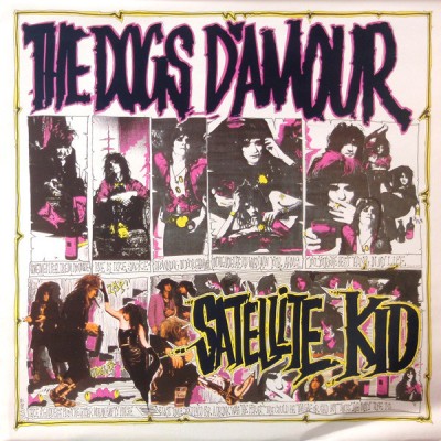 The Dogs D'Amour – Satellite Kid CHINX 17
