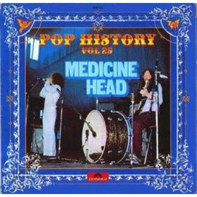 Medicine Head – Pop History Vol 25 2LP 2625 025